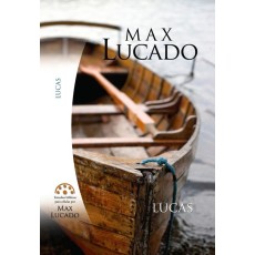 Lucas. Estudios Bíblicos para célula de Max Lucado