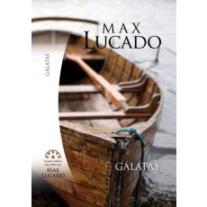 Gálatas. Estudios bíblicos de Max Lucado.
